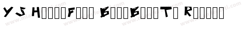 YS HelloFont BangBangTi Regular字体转换